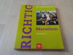 Wilfried Raatz: Richtig Marathon