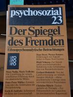 Psychosozial 23: Der Spiegel des Fremden. Ethnopsychoanalytische Betrachtungen.