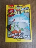 Erhard Dietl: Olchi-Detektive. Angriff d