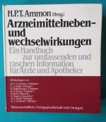 Arzneimittelneben- und wechselwirkungen. Ein Handbuch zur umfassenden und raschen Information für Ärzte und Apotheker.