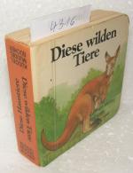 Diese wilden Tiere - Diese Haustiere