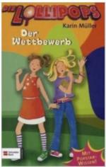 Karin Müller: Die Lollipops "Der Wettbew