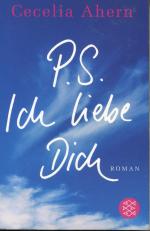 Cecelia Ahern: P.S. Ich liebe Dich Cecelia Ahern: P.S. Ich liebe Dich