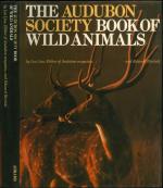 The Audubon Society Book of Wild Animals