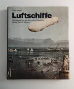 Luftschiffe - Die Geschichte der deutschen Zeppeline