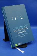 Susanne Krahe: Der Geschmack von Blau - 