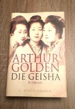 Arthur Golden: Die Geisha Arthur Golden: Die Geisha