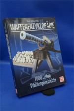 Waffenenzyklopädie - 7000 Jahre Waffengeschichte //  Reprint der 1. Auflage  + :::Geschenk:::