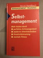 Neues Handbuch -  Management Training: SELBST-MANAGEMENT.