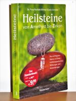 Heilsteine - von Amethyst bis Zirkon