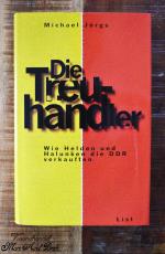 Michael Jürgs: Die Treuhänder Michael Jürgs: Die Treuhänder
