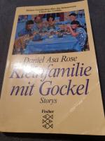 Asa Rose, Daniel: Kleinfamilie mit Gocke