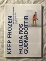 Hulda Rós Guðnadóttir: KEEP FROZEN: ART- Hulda Rós Guðnadóttir: KEEP FROZEN: ART-