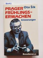 Prager Frühlingserwachen : Erinnerungen Ota Sik