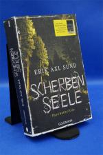 Sund, Erik Axl: Scherbenseele - Die Kron