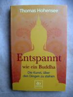 Thomas Hohensee: Entspannt wie ein Buddh Thomas Hohensee: Entspannt wie ein Buddh