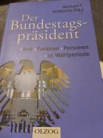 Der Bundestagspräsident - Amt - Funktion - Personen. 17. Wahlperiode