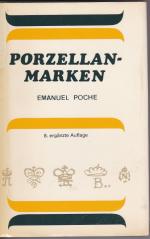 Emanuel Poche: Porzellanmarken aus aller Emanuel Poche: Porzellanmarken aus aller