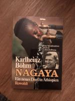 Karlheinz Böhm: Nagaya. - Ein neues Dorf