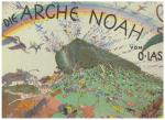 Die Arche Noah,   mit dem seltenen Originalumschlag