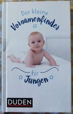 Der kleine Vornamenfinder für Jungen - 2000 Vornamen und ihre Bedeutung