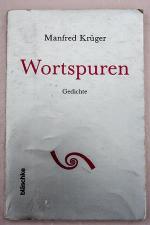 Manfred Krüger: Wortspuren. Gedichte