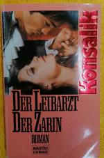 Konsalik, Heinz G: Der Leibarzt der Zari Konsalik, Heinz G: Der Leibarzt der Zari