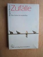 Brigitte Werner: Zufälle - Das Leben ist Brigitte Werner: Zufälle - Das Leben ist