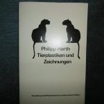 Philipp Harth, Tierplastiken und Zeichnungen