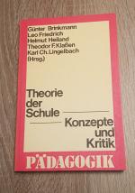 Theorie der Schule - Konzepte und Kritik