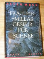 Peter Hoeg: Fräulein Smillas Gespür für 