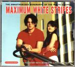 The Unauthorised Biography Of The White Stripes