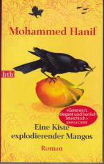 Mohammed Hanif: Eine Kiste explodierende