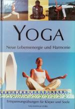 "YOGA - Neue Lebensenergie und Harmonie" "YOGA - Neue Lebensenergie und Harmonie"