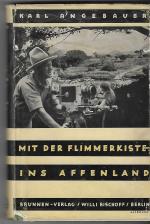 Mit der Flimmerkiste ins Affenland. Paul Lieberenz filmt in Afrika