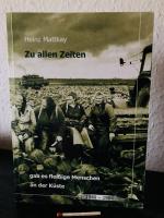 Zu allen Zeiten gab es fleißige Menschen an der Küste. 1949-1984 *UNGELESEN*