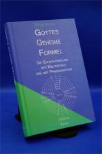 Gottes geheime Formel - Die Entschlüsselung des Welträtsels und der Primzahlencodes  + :::Geschenk:::