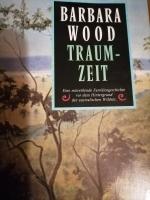 Barbara Wood: Traumzeit Barbara Wood: Traumzeit