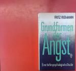 Fritz Riemann: Grundformen der Angst. Ei Fritz Riemann: Grundformen der Angst. Ei