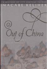 Out of China or Yu Yonghe's Tales of Formosa. A history of seventeenth-century Taiwan.