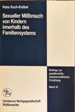 Sexueller Missbrauch von Kindern innerhalb des Familiensystems