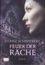 Ulrike Schweikert: Feuer der Rache Ulrike Schweikert: Feuer der Rache