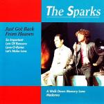 Sparks: Just Got Back From Heaven