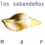 Los Sabandenos: Mar