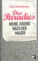 Das Paradies - Meine Jugend nach der Mauer