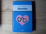 Laechter, Hanns G.: Ehewitze / Hanns G. Laechter, Hanns G.: Ehewitze / Hanns G.