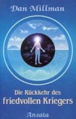 Dan Millman: Die Rückkehr des friedvolle
