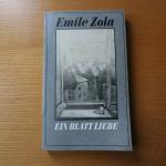 Emile Zola: Ein Blatt Liebe Emile Zola: Ein Blatt Liebe