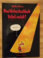 Walter Moers: Das kleine Arschloch kehrt