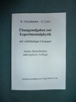 Übungsaufgaben zur Experimentalphysik - Mit vollständigen Lösungen